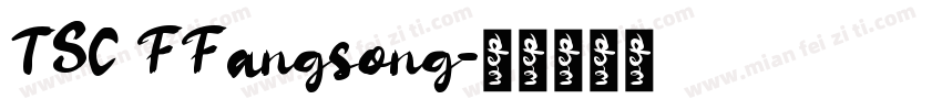 TSC FFangsong字体转换